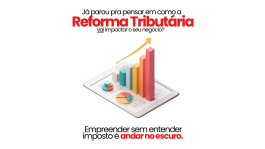 O que muda com a Reforma Tributária?